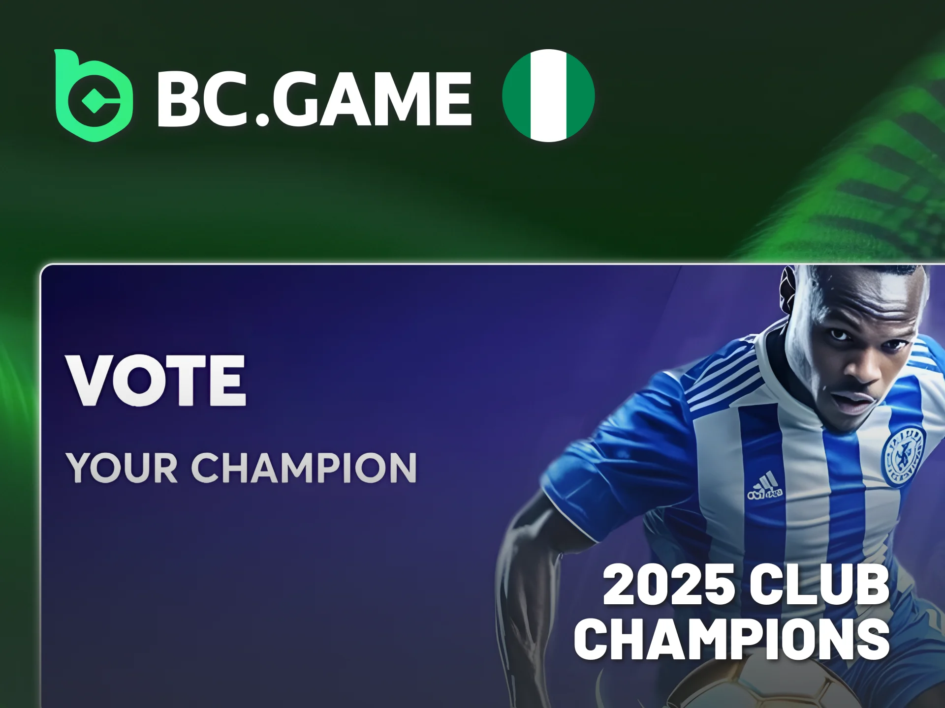 BC Game Nigeria offers huge rewards for club champion predictions.