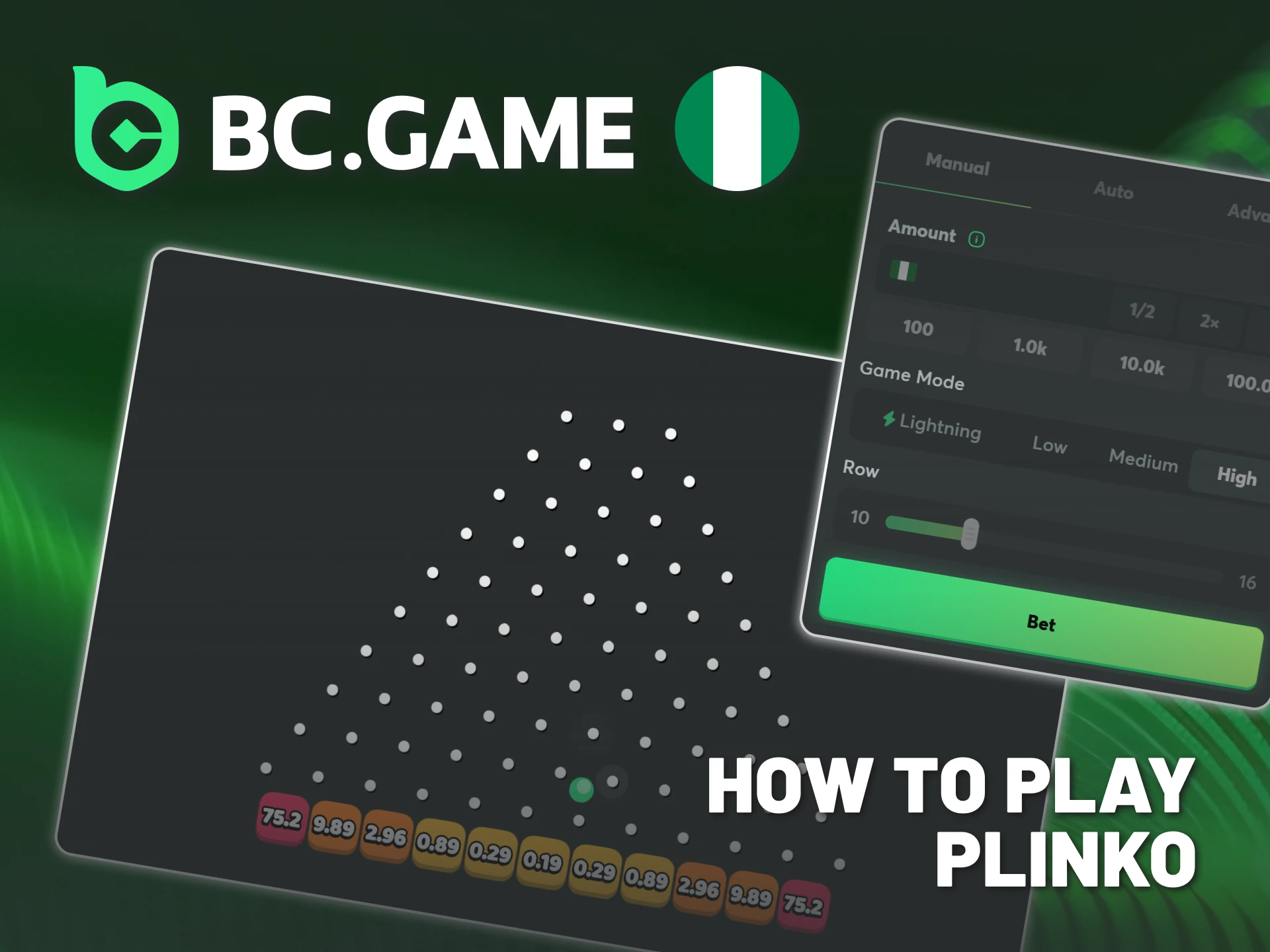 Start playing BC Game Nigeria Plinko following the process.