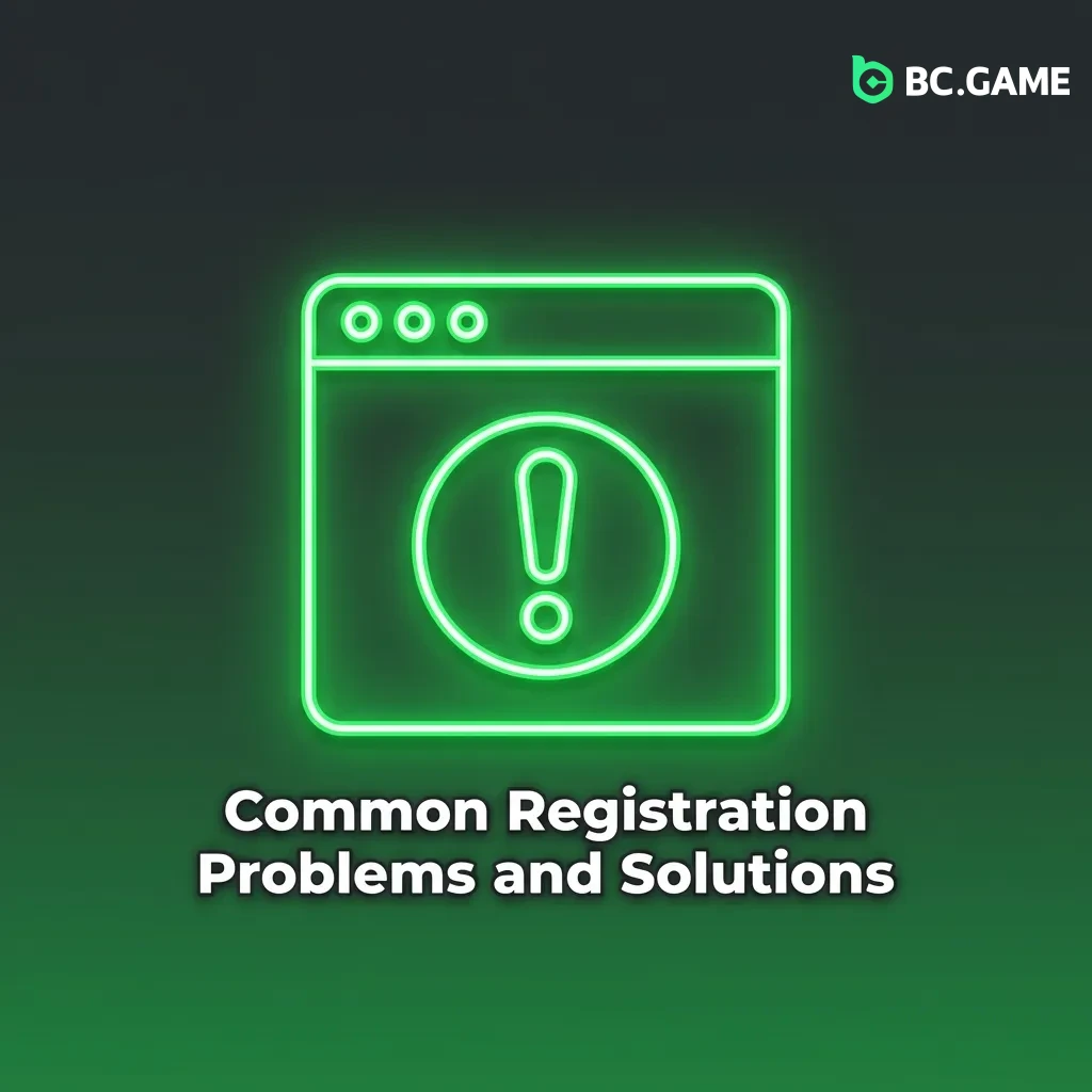 Troubleshooting guide showing common registration problems like verification codes, form errors, and their solutions.