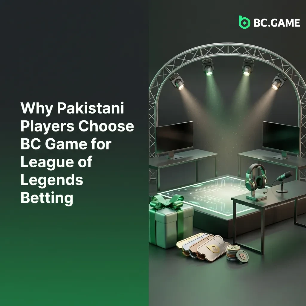 Pakistani players choosing BC Game for League of Legends betting with bonuses and local payment options displayed