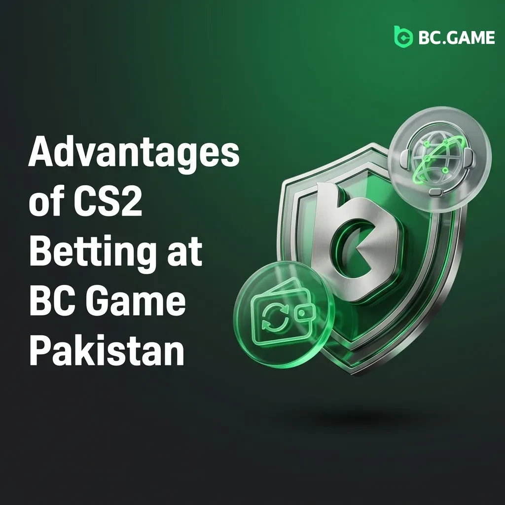 Advantages of CS2 Betting at BC Game Pakistan