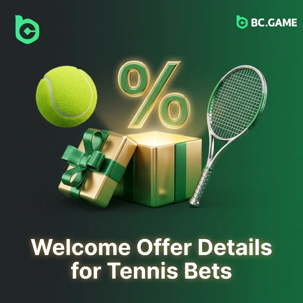 New users can claim up to ₦100,000 welcome bonus for tennis betting on BC Game after registration and first deposit.