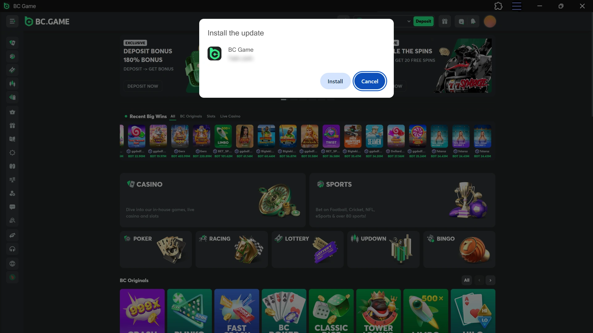 Apply the latest update to your BC Game PC client program.