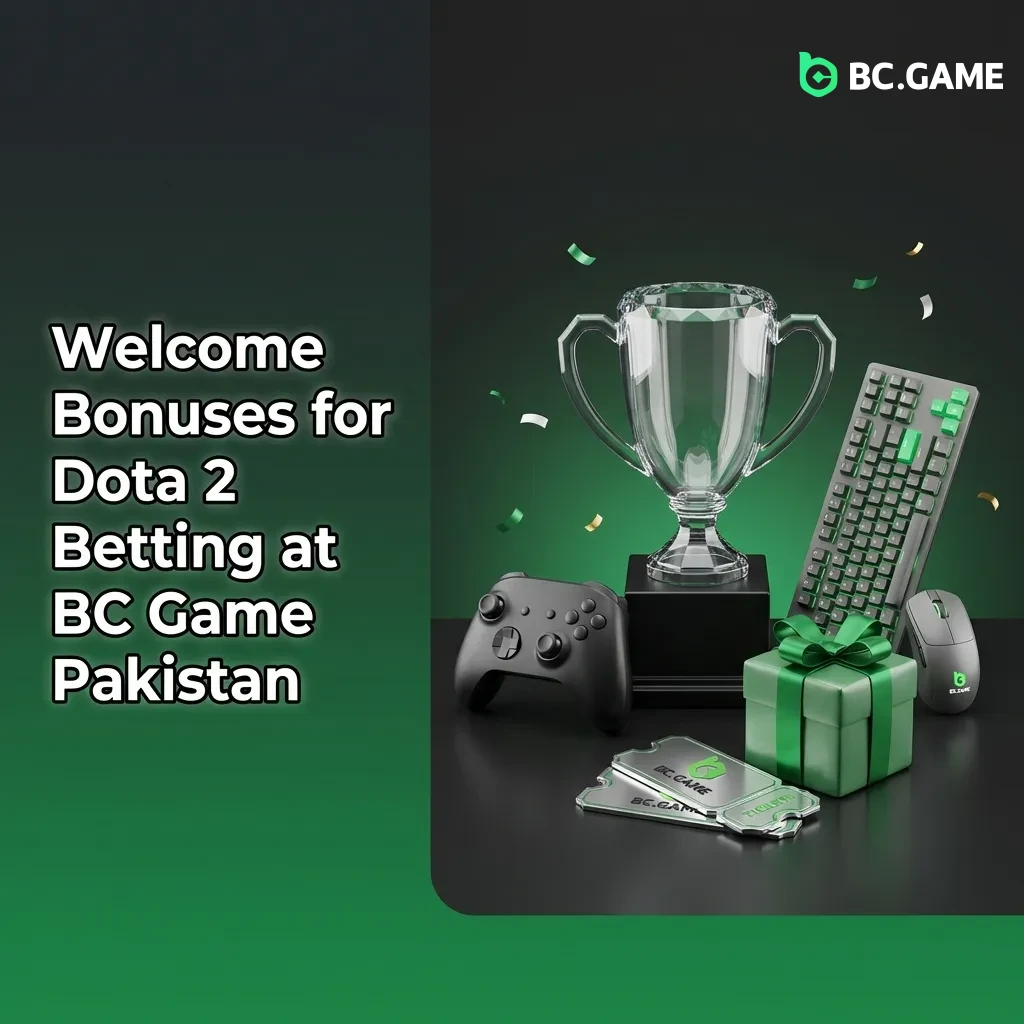 Welcome Bonuses for Dota 2 Betting at BC Game Pakistan