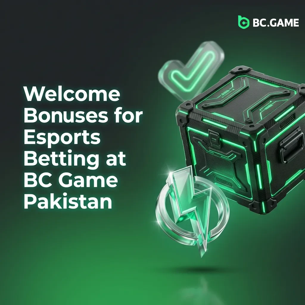 Welcome Bonuses for Esports Betting at BC Game Pakistan