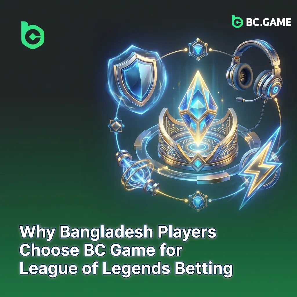 Bangladesh players betting on League of Legends through BC Game's mobile-friendly platform with local payment options
